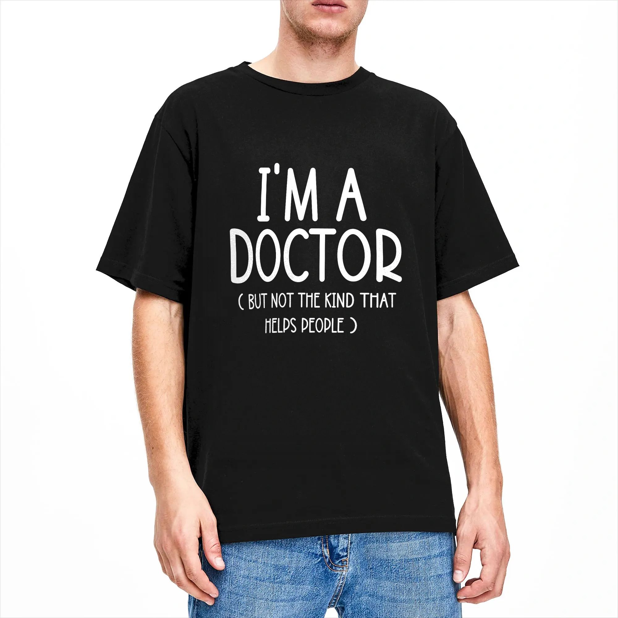 I’m A Doctor But Not The Kind  - Mens Fashion Help review and price