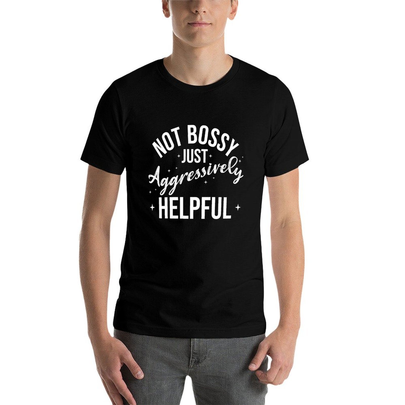 Not Bossy Just Aggressively He - Mens Fashion Help review and price